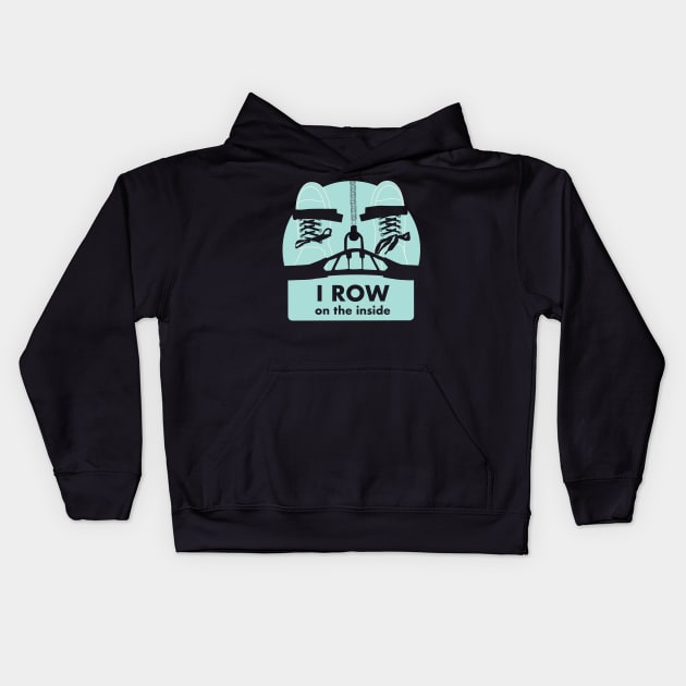 I Row On The Inside - Indoor rowing on the Erg Kids Hoodie by YourGoods